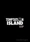Temptation Island - Vip